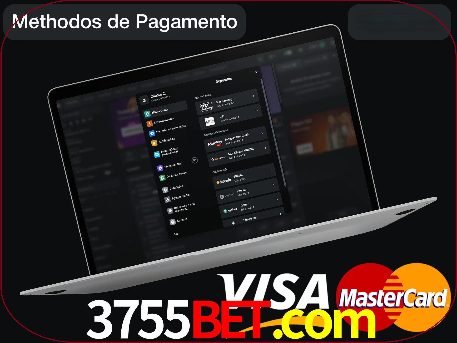 Use seu método de depósito preferido.